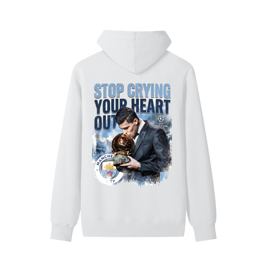 "Stop Crying Your Heart Out" Hoodie