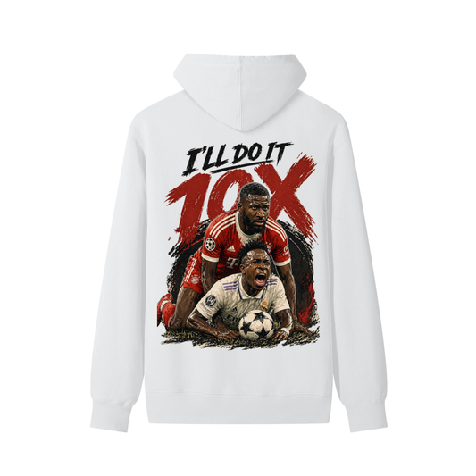 "I'll Do It 10x" Hoodie
