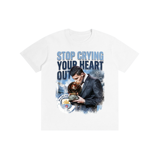 "Stop Crying Your Heart Out" Tees