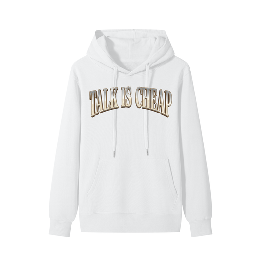 "Talk is Cheap" Hoodie