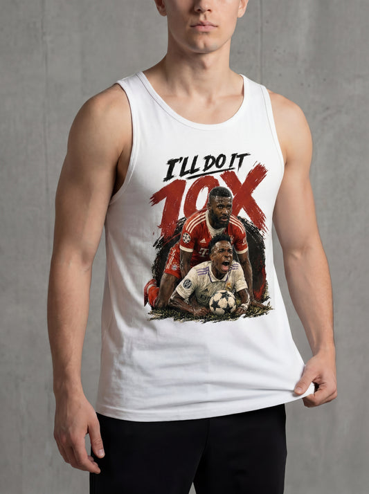 "I'll Do It 10x" Tank